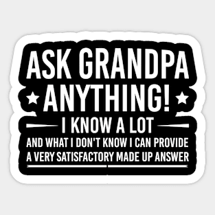 Funny Grandpa Sayings Gift, Ask Grandpa Anything Sticker